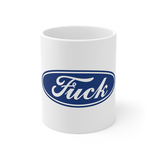 F*ck White Ceramic Mug 11oz (Ford Parody)