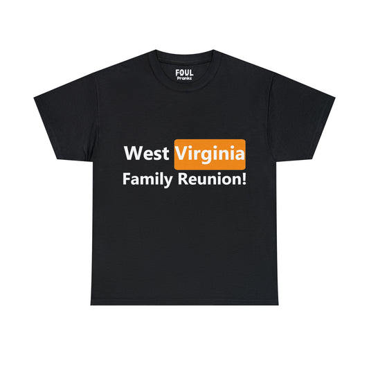 West Virginia Family Reunion Unisex Cotton T-Shirt (P*rn Hub Parody)
