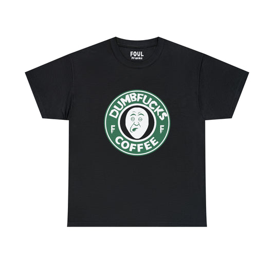 Dumbf*cks Coffee Unisex Cotton T-Shirt (Starbucks Parody)