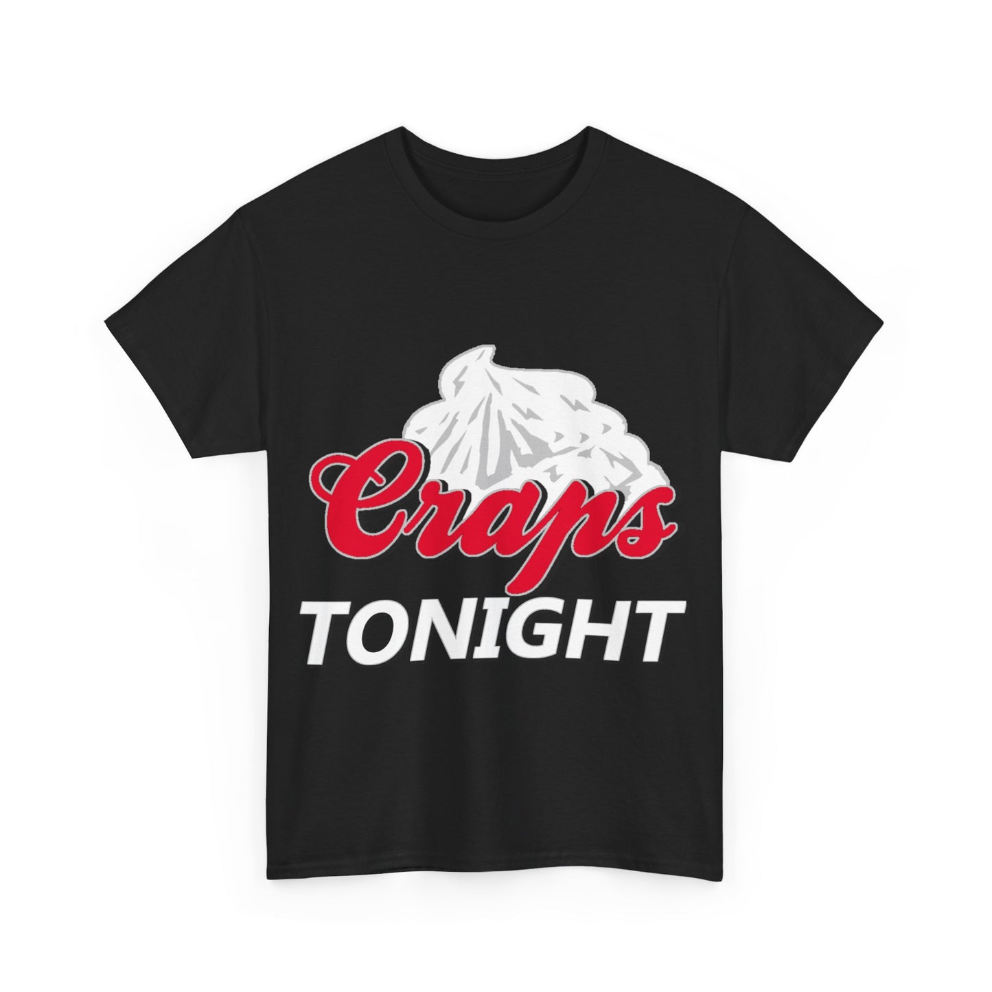 Craps Tonight Unisex Cotton Tee (Coors Light Parody)