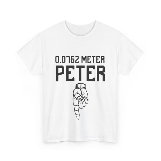 0.0762 Meter Peter Unisex Cotton T-Shirt