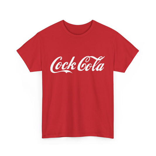 C*ck Cola Unisex Cotton T-Shirt (Coca-Cola Parody)