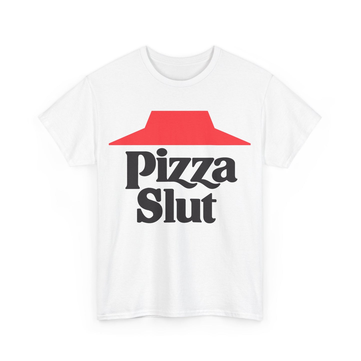 Pizza Slut Unisex Cotton T-Shirt (Pizza Hut Parody) (Legacy)