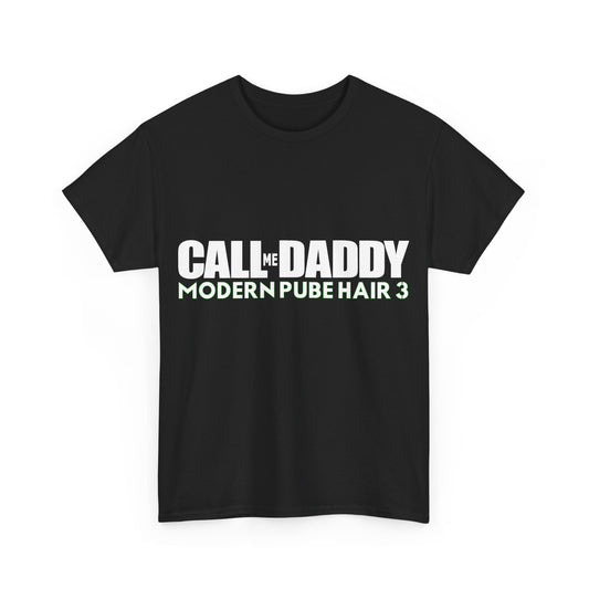 Call Me Daddy: Modern Pube Hair 3 Unisex Cotton T-Shirt (Call of Duty: Modern Warfare 3 Parody)