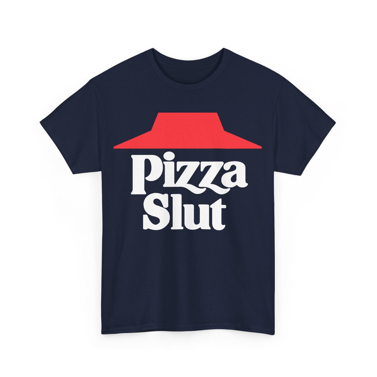 Pizza Slut Unisex Cotton T-Shirt (Pizza Hut Parody) (Legacy)