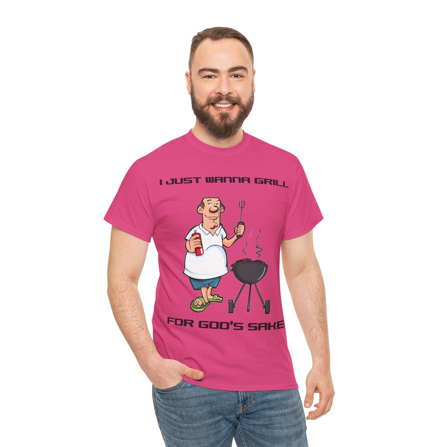 I Just Wanna Grill For God's Sake Unisex Cotton T-Shirt