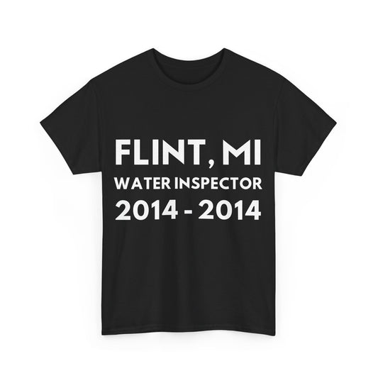 Flint, MI Water Inspector Unisex Cotton T-Shirt