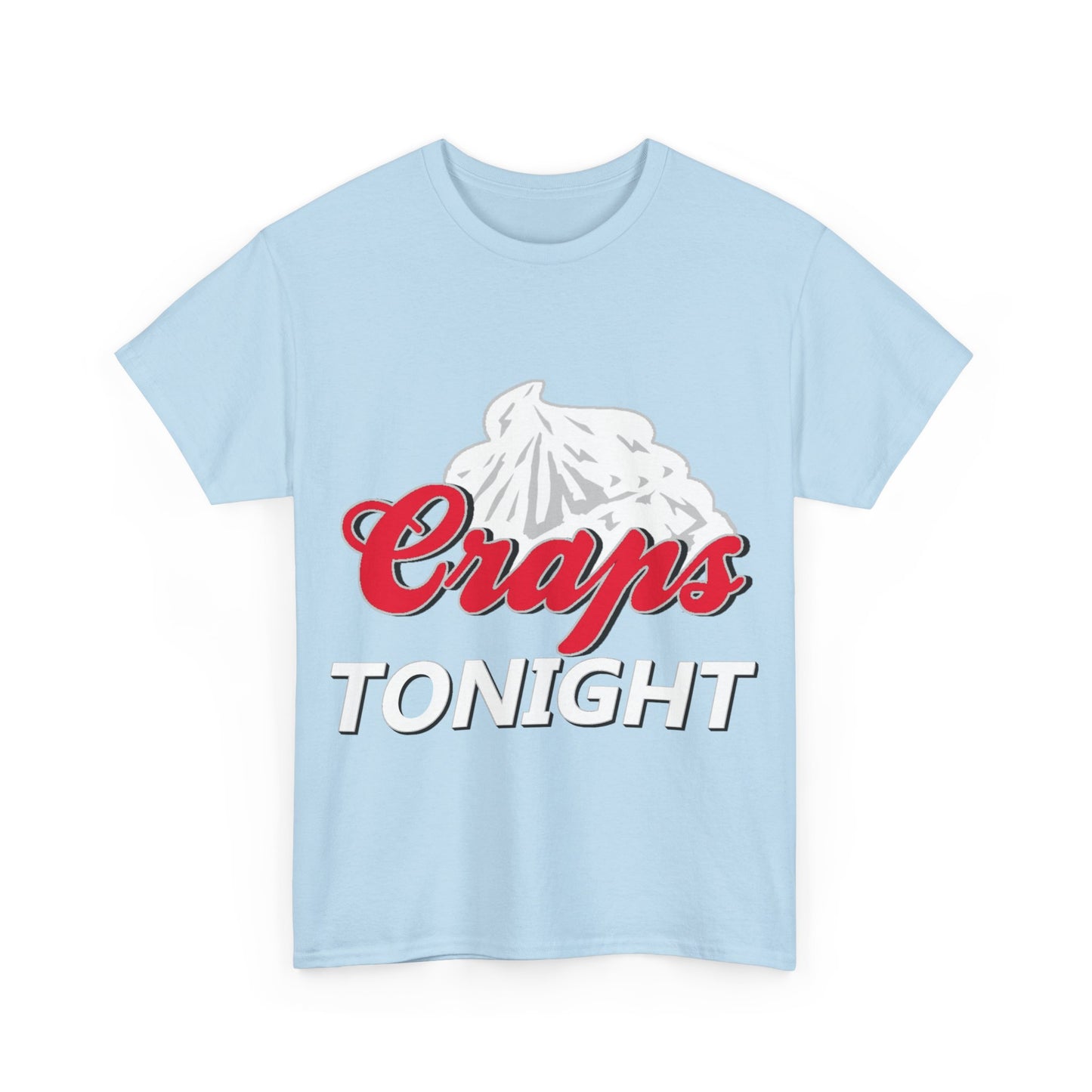 Craps Tonight Unisex Cotton Tee (Coors Light Parody)