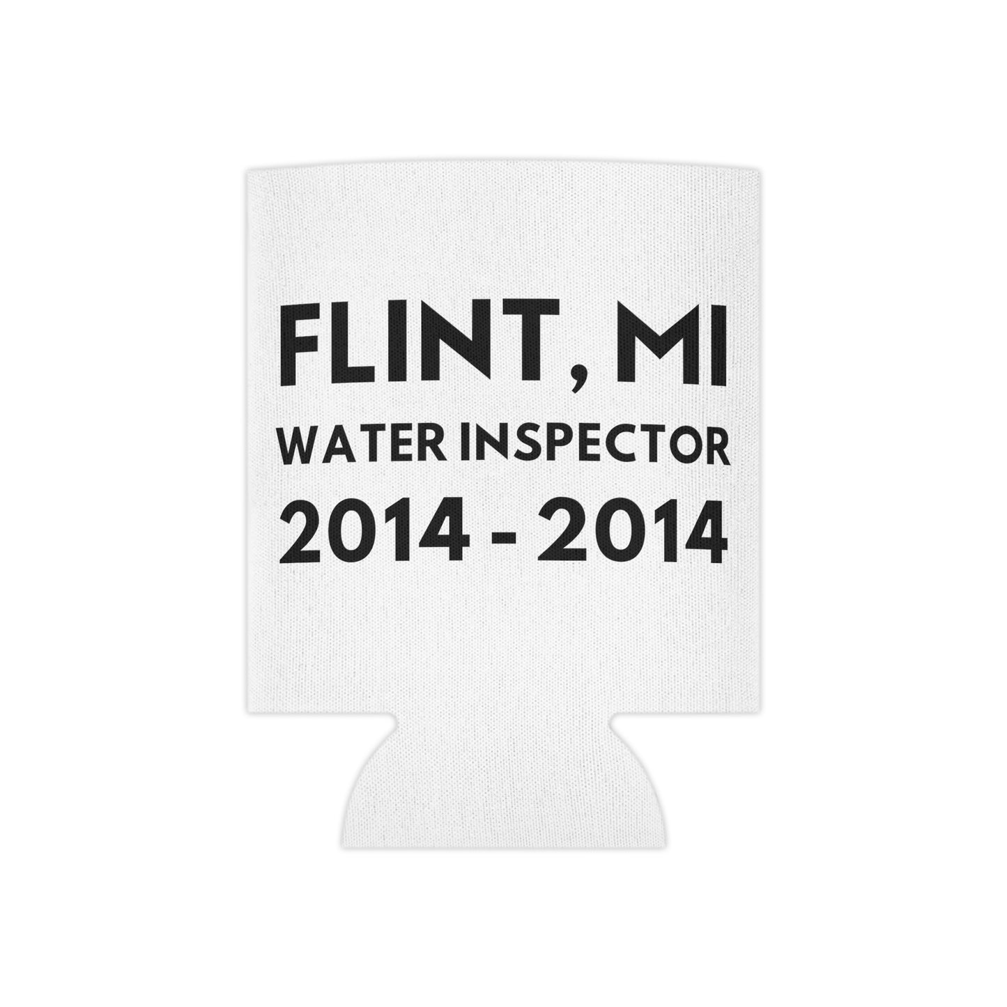 Flint, MI Water Inspector Can Cooler