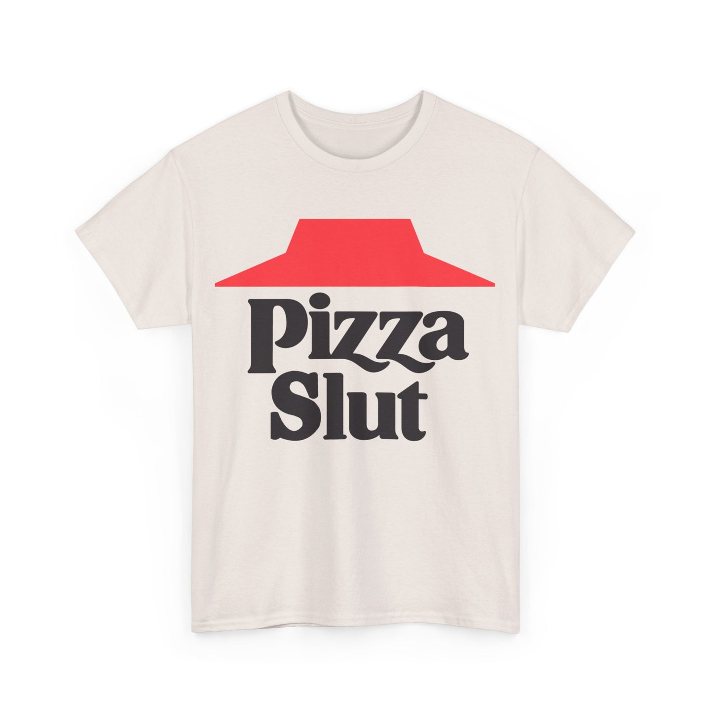 Pizza Slut Unisex Cotton T-Shirt (Pizza Hut Parody) (Legacy)