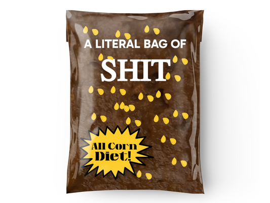 Bag of Sh*t All-Corn Diet Prank Package
